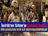 İncirlik’ten Türkiye’ye Şeytanca Saldırı!