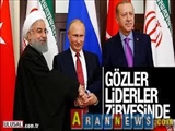 Gözler Erdoğan-Putin-Ruhani zirvesinde