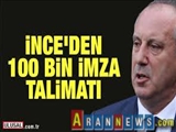 Muharrem İnce: Size talimatım, gidin imza verin